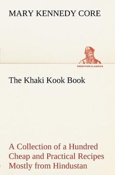 portada the khaki kook book a collection of a hundred cheap and practical recipes mostly from hindustan