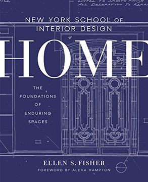 portada New York School of Interior Design: Home: The Foundations of Enduring Spaces (en Inglés)