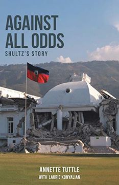 portada Against all Odds: Shultz'S Story (in English)
