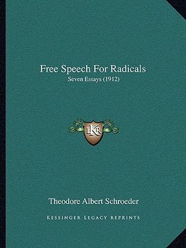 portada free speech for radicals: seven essays (1912) (in English)