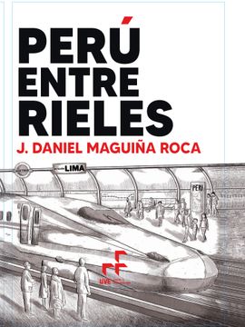 portada Perú entre rieles (in Spanish)