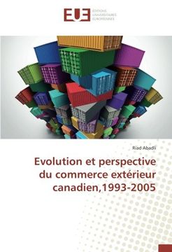 portada Evolution et perspective du commerce extérieur canadien,1993-2005 (OMN.UNIV.EUROP.)