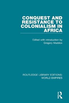 portada Conquest and Resistance to Colonialism in Africa (en Inglés)