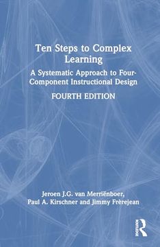 portada Ten Steps to Complex Learning: A Systematic Approach to Four-Component Instructional Design