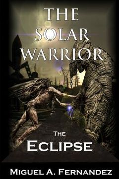 portada The Solar Warrior - The Eclipse (en Inglés)
