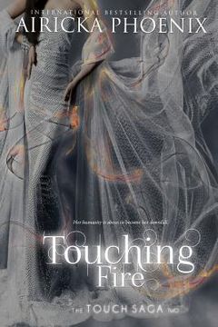portada Touching Fire (en Inglés)