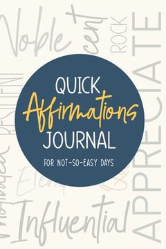 portada Quick Affirmations Journal: For Not-So-Easy Days (en Inglés)