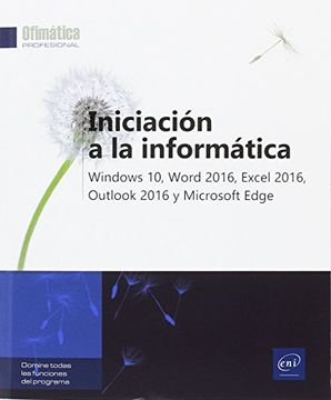 portada Iniciación a la informática Windows 10, Word 2016, Excel 2016, Outlook 2016 y Microsoft Edge