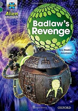 portada Project x Alien Adventures: Grey Book Band, Oxford Level 12: Badlaw's Revenge (en Inglés)