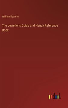 portada The Jeweller's Guide and Handy Reference Book (en Inglés)