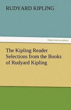 portada the kipling reader selections from the books of rudyard kipling (en Inglés)