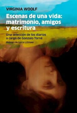 portada Escenas de una Vida Matrimonio Amigos y Escritura (in Spanish)