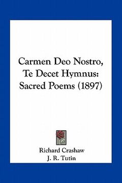 portada carmen deo nostro, te decet hymnus: sacred poems (1897) (in English)