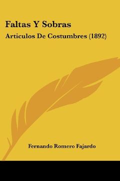 portada Faltas y Sobras: Articulos de Costumbres (1892)