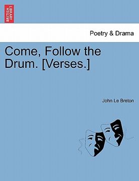portada come, follow the drum. [verses.] (en Inglés)