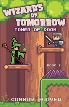 portada Wizards of Tomorrow: Tower of Doom (en Inglés)