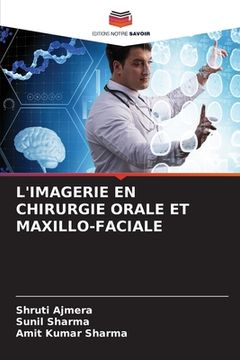 portada L'Imagerie En Chirurgie Orale Et Maxillo-Faciale (en Francés)