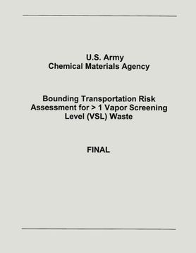 portada Bounding Transportation Risk Assessment for > 1 Vapor Screening Level (VSL) Waste