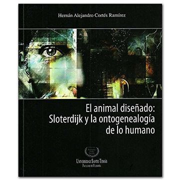 portada Animal Diseñado, El: Sloterdijk Y La Ontogenealogia De Lo Humano
