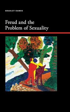 portada Freud and the Problem of Sexuality (Suny Series, Insinuations: Philosophy, Psychoanalysis, Liter) (en Inglés)