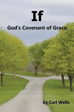 portada If: God's Covenant of Grace (en Inglés)