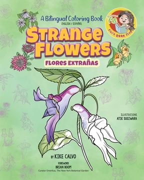 portada Strange Flowers: A Bilingual Coloring Book. The Adventures of Pili´s Book Club.: The Adventures of Pili (en Inglés)