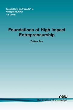 portada Foundations of High Impact Entrepreneurship (Foundations and Trends (r) in Entrepreneurship) (en Inglés)