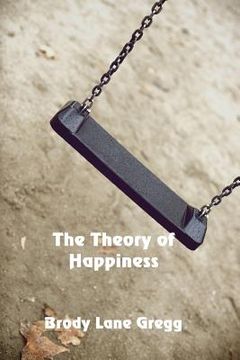 portada The Theory of Happiness (en Inglés)