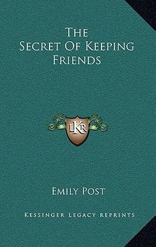 portada the secret of keeping friends (en Inglés)