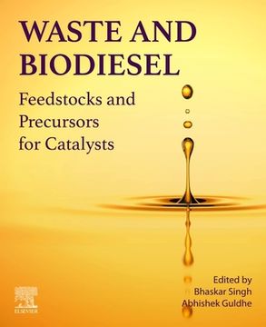 portada Waste and Biodiesel: Feedstocks and Precursors for Catalysts (en Inglés)
