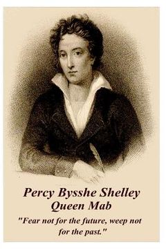 portada Percy Bysshe Shelley - Queen Mab: "Fear not for the future, weep not for the past."