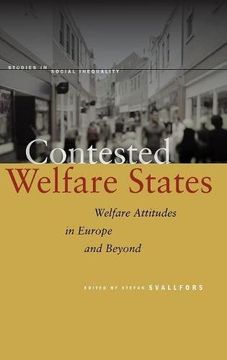 portada Contested Welfare States: Welfare Attitudes in Europe and Beyond (Studies in Social Inequality) (en Inglés)