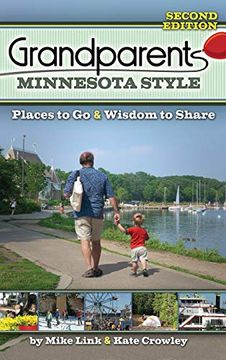 portada Grandparents Minnesota Style: Places to go and Wisdom to Share (Grandparents With Style) (in English)
