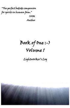 portada Book of One: -): Volume 1 Lightworker's Log (en Inglés)