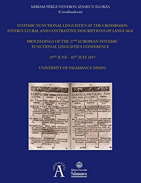 portada Systemic Functional Linguistics at the Crossroads: Intercultural and Contrastive Descriptions of Language. Proceedings of the 27Th European Systemic. Conference: 266 (Colección Aquilafuente 266) (in English)