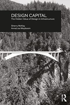 portada Design Capital: The Hidden Value of Design in Infrastructure (en Inglés)