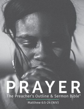 portada Prayer (Niv): The Preacher's Outline & Sermon Bible (The Preacher's Outline & Sermon Bible Studies) (en Inglés)