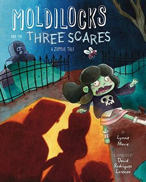 portada Moldilocks and the Three Scares: A Zombie Tale (en Inglés)