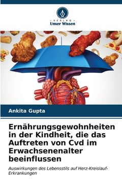 portada Ernährungsgewohnheiten in der Kindheit, die das Auftreten von Cvd im Erwachsenenalter beeinflussen (in German)