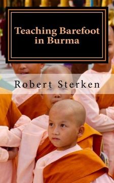 portada Teaching Barefoot in Burma: Insights and Stories from a Fulbright Year in Myanmar (en Inglés)