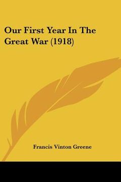 portada our first year in the great war (1918) (en Inglés)