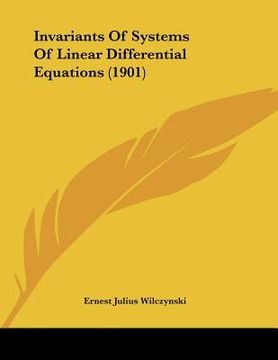 portada invariants of systems of linear differential equations (1901) (en Inglés)