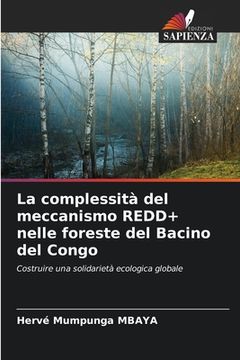 portada La complessità del meccanismo REDD+ nelle foreste del Bacino del Congo (in Italian)
