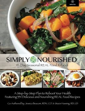 portada Simply Nourished - Winter: 14-Day Seasonal REAL Food Reboot - Winter (Simply Nourished : 14 Day Seasonal REAL Food Reboot)