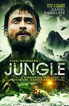 portada Jungle: A Harrowing True Story of Adventure, Danger and Survival