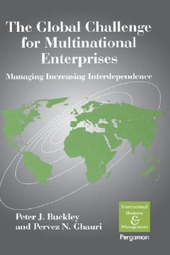 portada the global challenge for multinational enterprises: managing increasing interdependence (en Inglés)