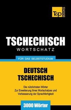 portada Tschechischer Wortschatz für das Selbststudium - 3000 Wörter (in German)