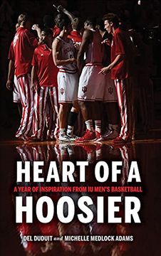 portada Heart of a Hoosier: A Year of Inspiration From iu Men'S Basketball (en Inglés)