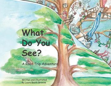 portada What Do You See?: A Road Trip Adventure (large landscape, softcover) (en Inglés)