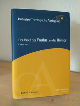 portada Der Brief des Paulus an die Römer, Kapitel 1 - 5. [Von Eckhard j. Schnabel]. (= Historisch-Theologische Auslegung, hta: Neues Testament). 